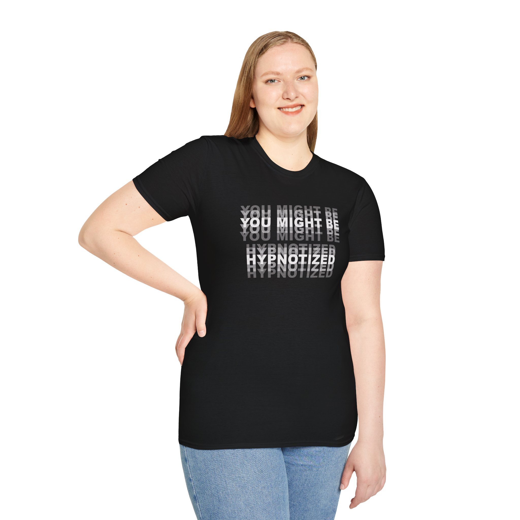 T-Shirt — "You Might be Hypnotized" - Image 5