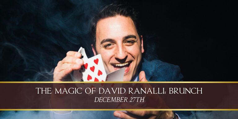 THE MAGIC OF DAVID RANALLI: BRUNCH